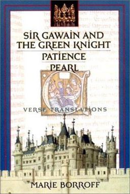 Sir Gawain and the Green Knight Patience, and Pearl: Verse Translations  9780393976588 Front Cover