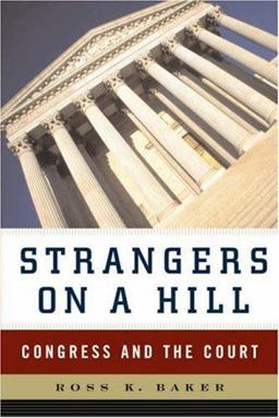 Strangers on a Hill Congress and the Court  9780393978568 Front Cover