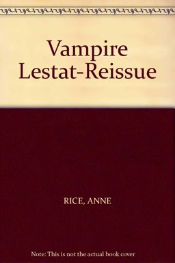 The Vampire Lestat The Vampire Lestat