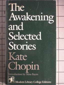 The Awakening, and Selected Stories