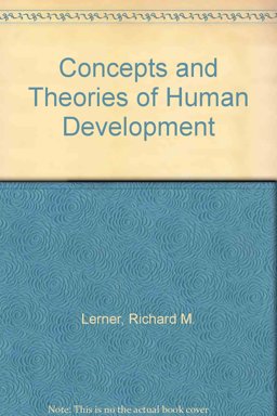 Concepts and Theories of Human Development Concepts and Theories of Human Development