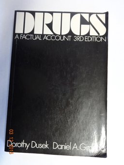 Drugs, a Factual Account