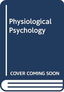 Physiological Psychology