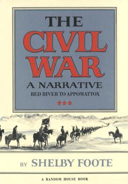 Civil War - A Narrative Red River to Appomattox  9780394465128 Front Cover