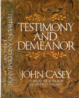 Testimony and Demeanor Testimony and Demeanor