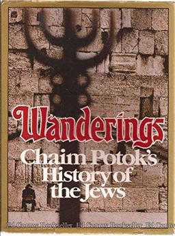 Wanderings Chaim Potok's History of the Jews  9780394501109 Front Cover