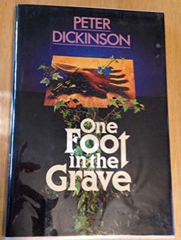 One Foot in the Grave