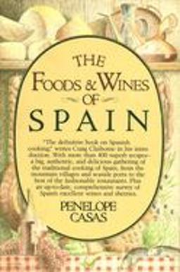 Foods and Wines of Spain A Cookbook  9780394513485 Front Cover