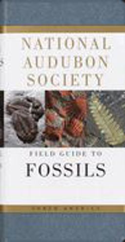 National Audubon Society Field Guide to Fossils North America  9780394524122 Front Cover