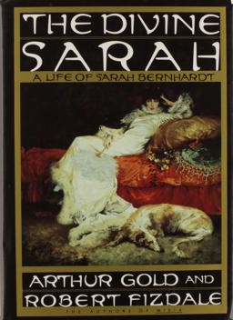 Divine Sarah A Life of Sarah Bernhardt  9780394528793 Front Cover