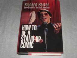 How to Be a Stand-Up Comic How to Be a Stand-Up Comic