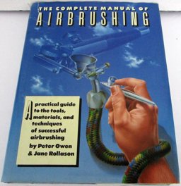 The Complete Manual of Airbrushing