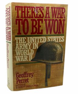 There's a War to Be Won : The United States Army in World War II  9780394578316 Front Cover