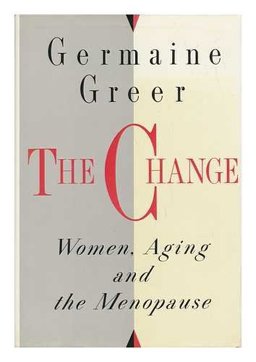 Change Women, Aging and the Menopause  9780394582696 Front Cover
