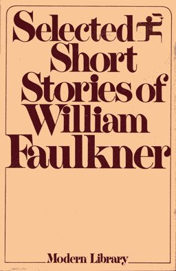 Selected Short Stories of William Faulkner