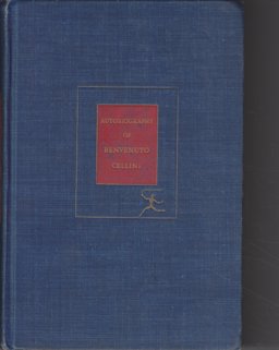 The Autobiography of Benvenuto Cellini