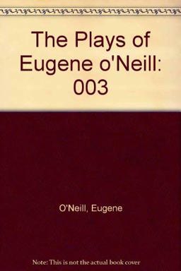 The Plays of Eugene O'Neill