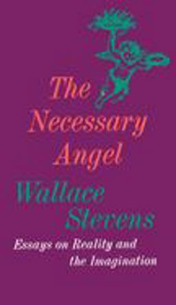 Necessary Angel Essays on Reality and the Imagination  9780394702780 Front Cover