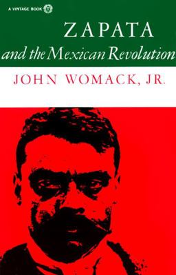 Zapata and the Mexican Revolution  9780394708539 Front Cover