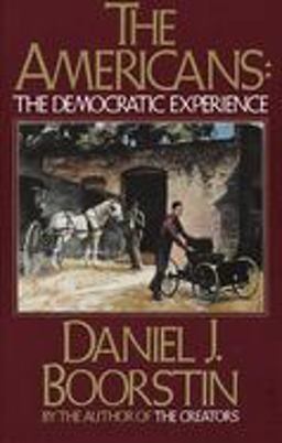 Americans: the Democratic Experience  9780394710112 Front Cover