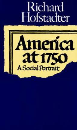 America At 1750 A Social Portrait  9780394717951 Front Cover