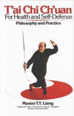 T'Ai Chi Ch'uan for Health and Self-Defense Philosophy and Practice  9780394724614 Front Cover