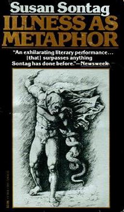 Illness As Metaphor and AIDS and Its Metaphors