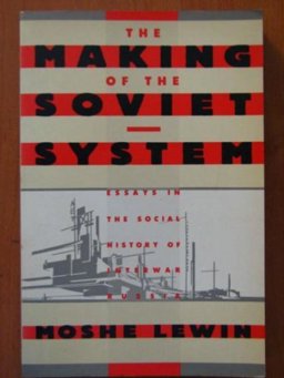 The Making of the Soviet System