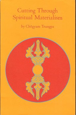 Cutting Through Spiritual Material