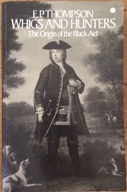 Whigs and Hunters  9780394730868 Front Cover