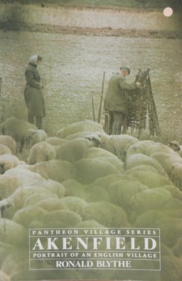 Akenfield Portrait of an English Village  9780394738475 Front Cover