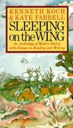 Sleeping on the Wing An Anthology of Modern Poetry with Essays on Reading and Writing  9780394743646 Front Cover
