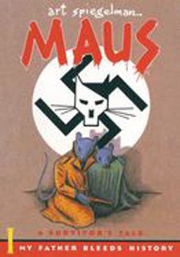 Maus I: a Survivor's Tale My Father Bleeds History  9780394747231 Front Cover