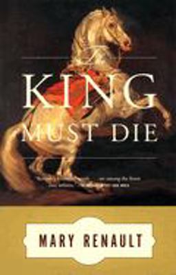 King Must Die A Novel  9780394751047 Front Cover