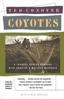 Coyotes A Journey Across Borders with America's Mexican Migrants  9780394755182 Front Cover