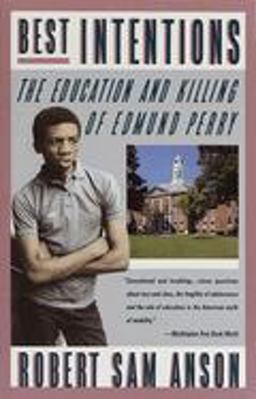 Best Intentions The Education and Killing of Edmund Perry  9780394757070 Front Cover