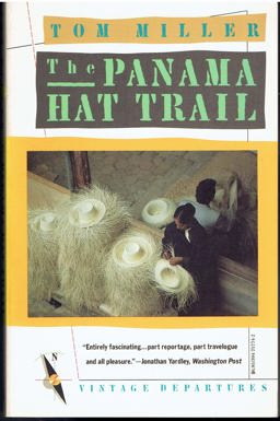 The Panama Hat Trail