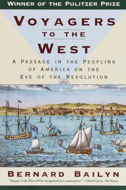 Voyagers to the West A Passage in the Peopling of America on the Eve of the Revolution (Pulitzer Prize Winner)  9780394757780 Front Cover