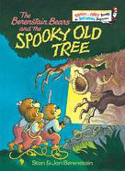 Berenstain Bears and the Spooky Old Tree A Picture Book for Kids and Toddlers  9780394839103 Front Cover
