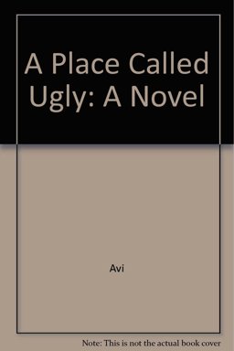 A Place Called Ugly