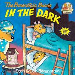 Berenstain Bears in the Dark  9780394854434 Front Cover