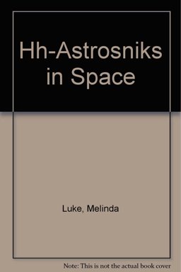 Astrosniks in Space