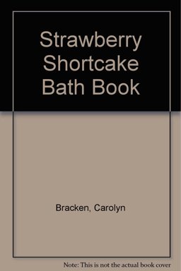 Strawberry Shortcake's Bathtime Book