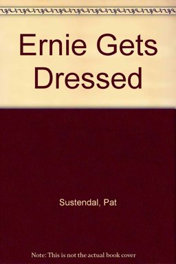 Ernie Gets Dressed