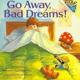 Go Away, Bad Dreams  9780394872223 Front Cover