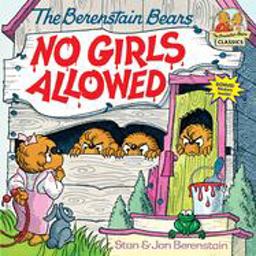 Berenstain Bears No Girls Allowed  9780394873312 Front Cover