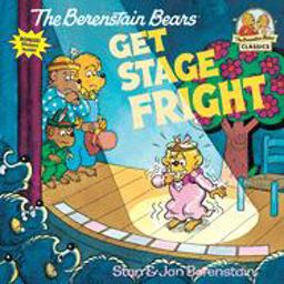 Berenstain Bears Get Stage Fright  9780394873374 Front Cover