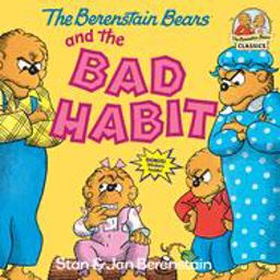 Berenstain Bears and the Bad Habit  9780394873404 Front Cover