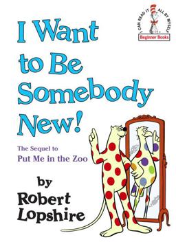 I Want to Be Somebody New!  9780394876160 Front Cover