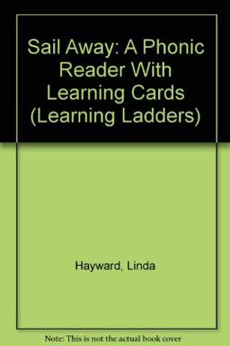 Sail Away! A Phonic Reader with Learning Cards